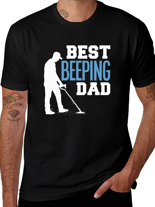 Best Beeping Dad T-Shirt - Metal Detecting Gift