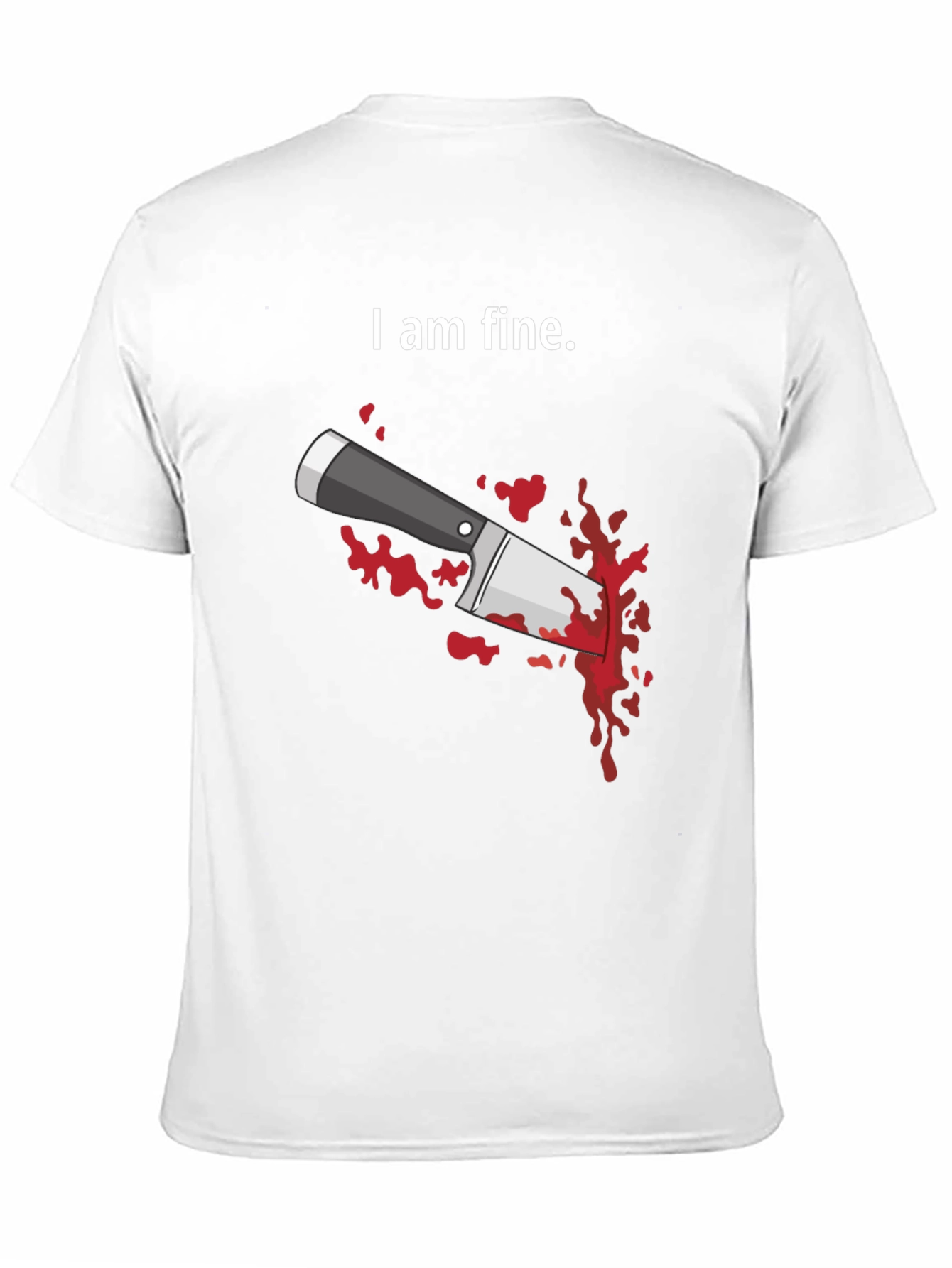 I Am Fine T-Shirt - Humorous Graphic Tee