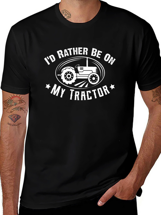 Id Rather Be On My Tractor T-Shirt