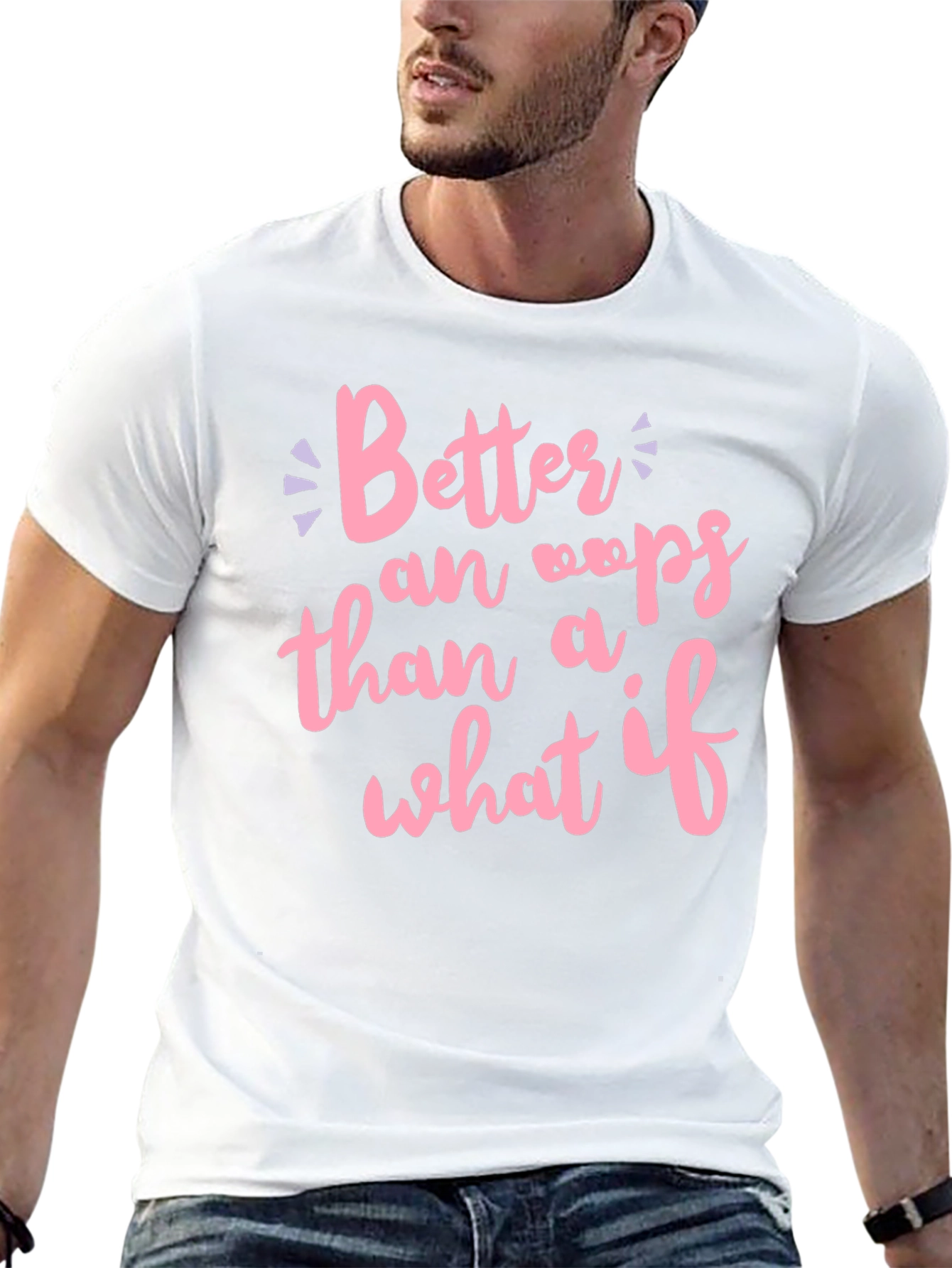 Better an Oops T-Shirt
