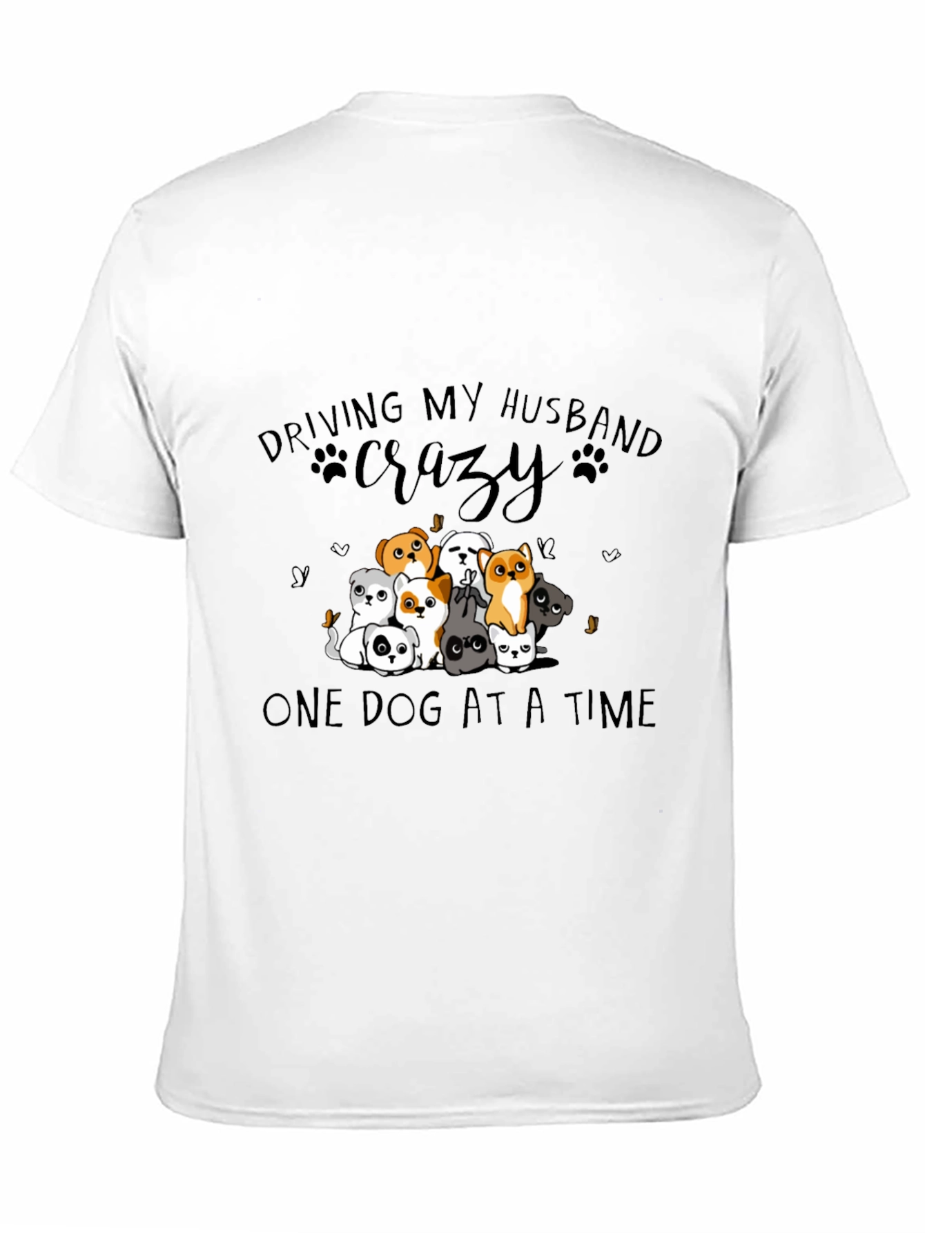 Driving My Husband Crazy Dog T-Shirt