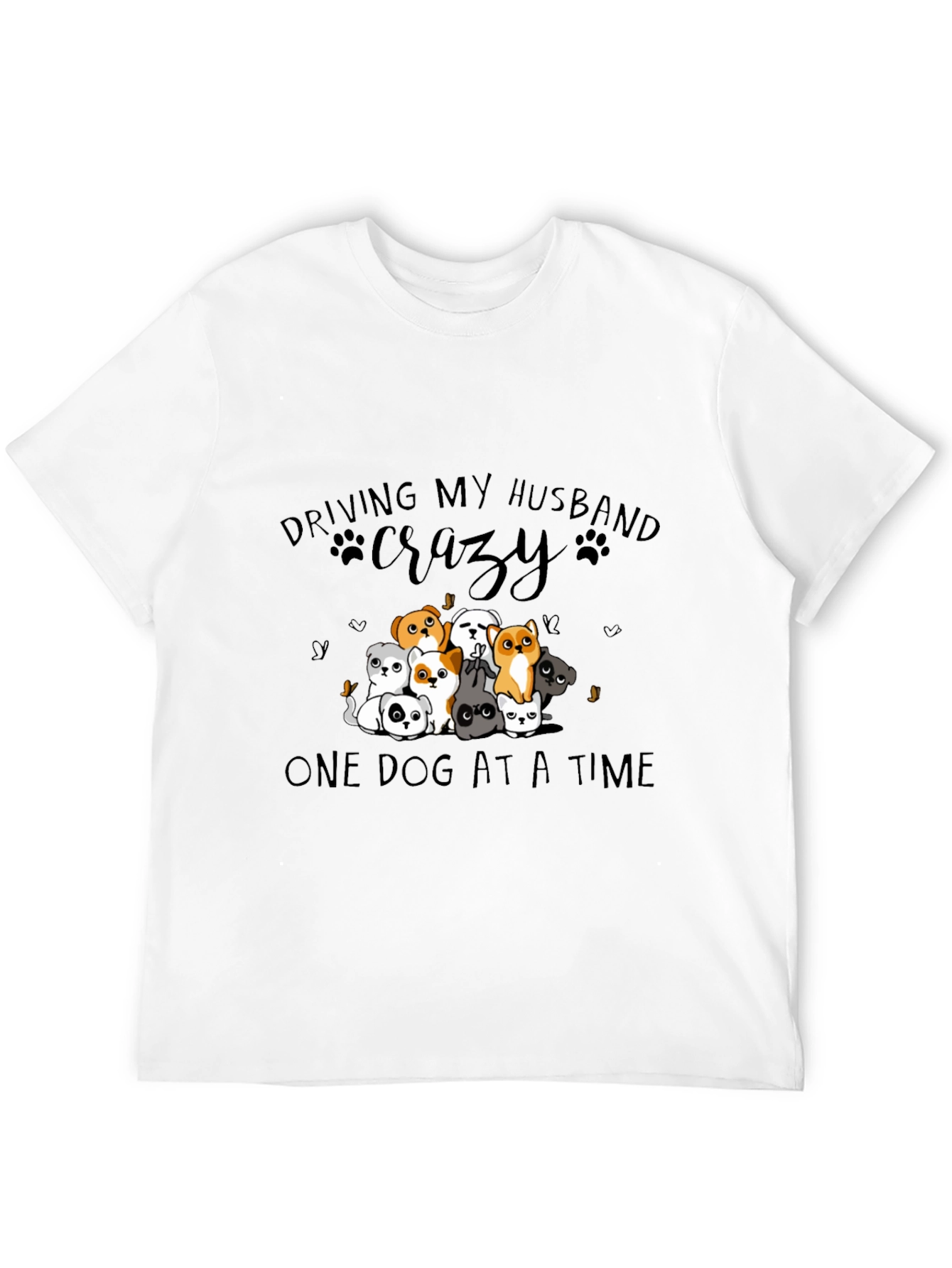 Driving My Husband Crazy Dog T-Shirt