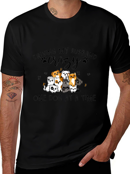Driving My Husband Crazy Dog T-Shirt