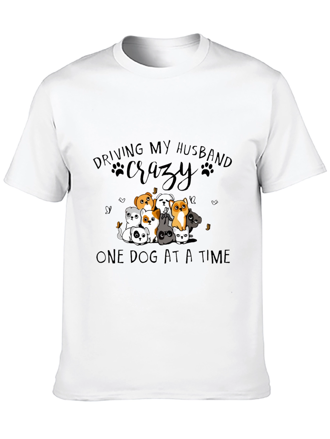 Driving My Husband Crazy Dog T-Shirt