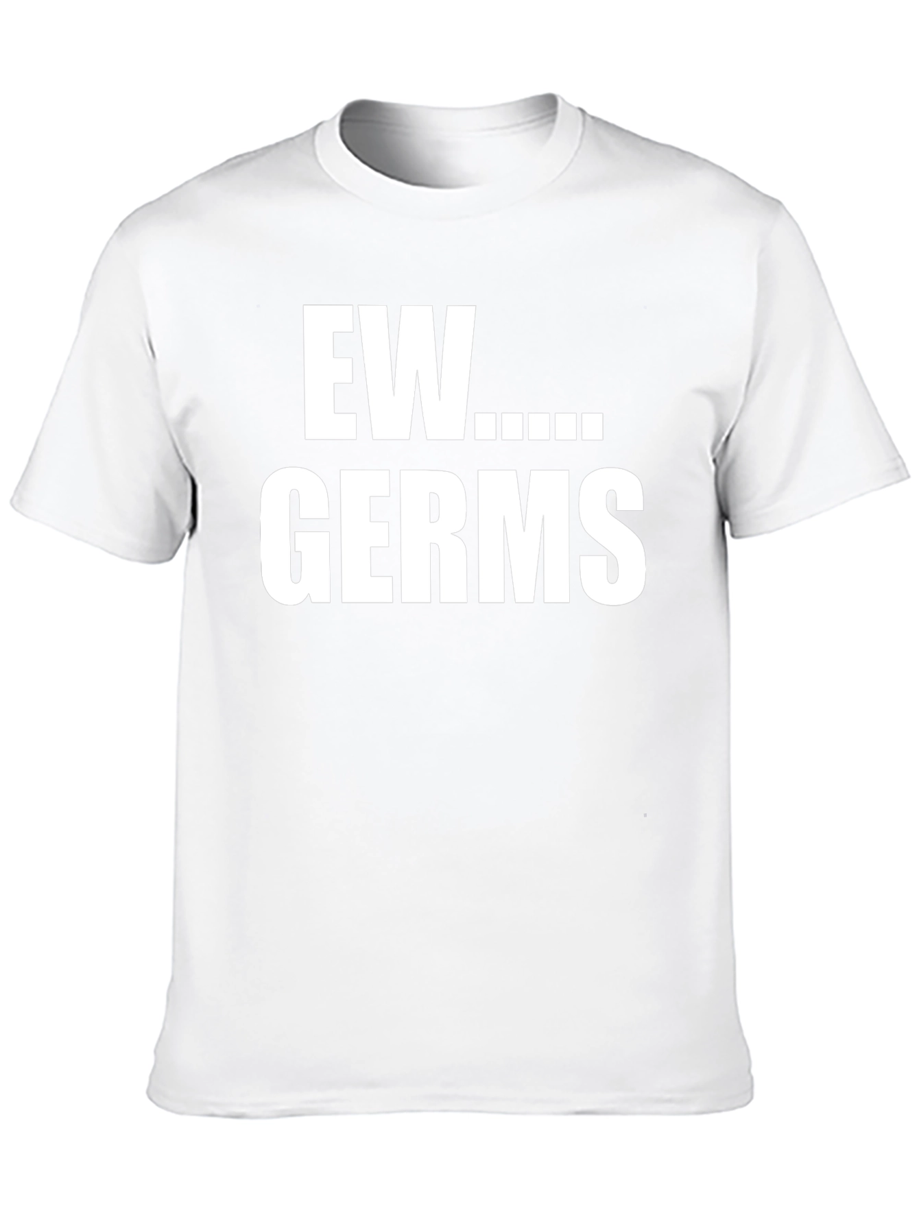 Ew Germs Graphic T-Shirt -  Novelty Tee