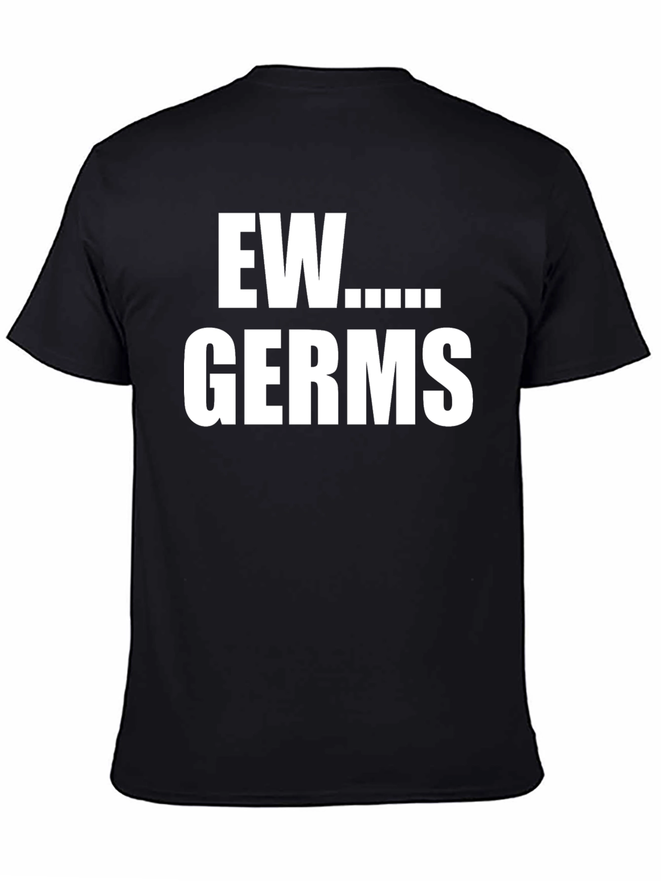 Ew Germs Graphic T-Shirt -  Novelty Tee