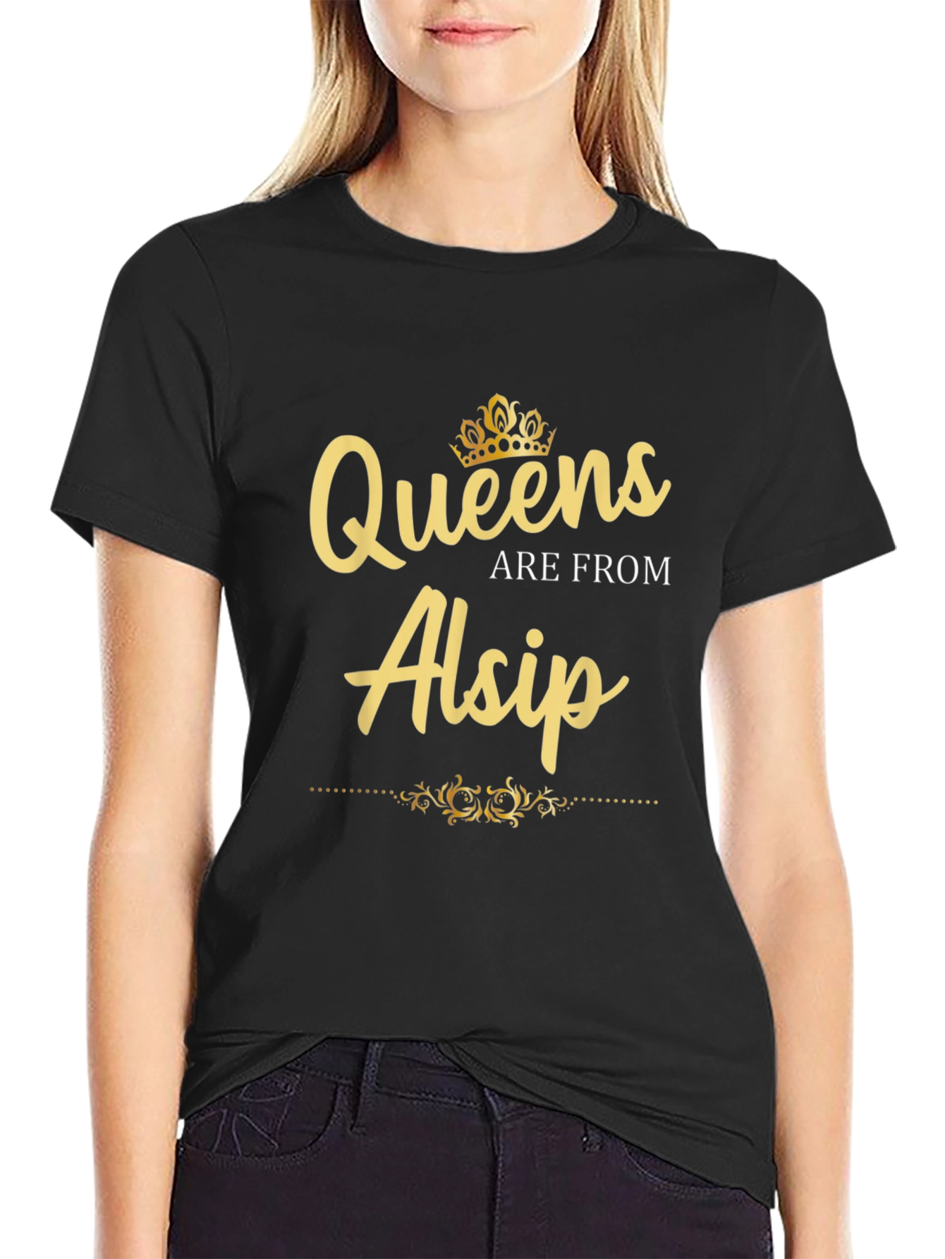 Queens Are From Alsip - Novelty Graphic T-Shirt