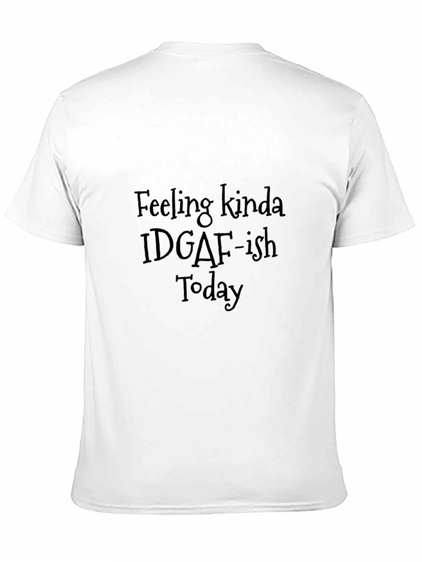 IDGAF-ish Today Black Graphic Tee