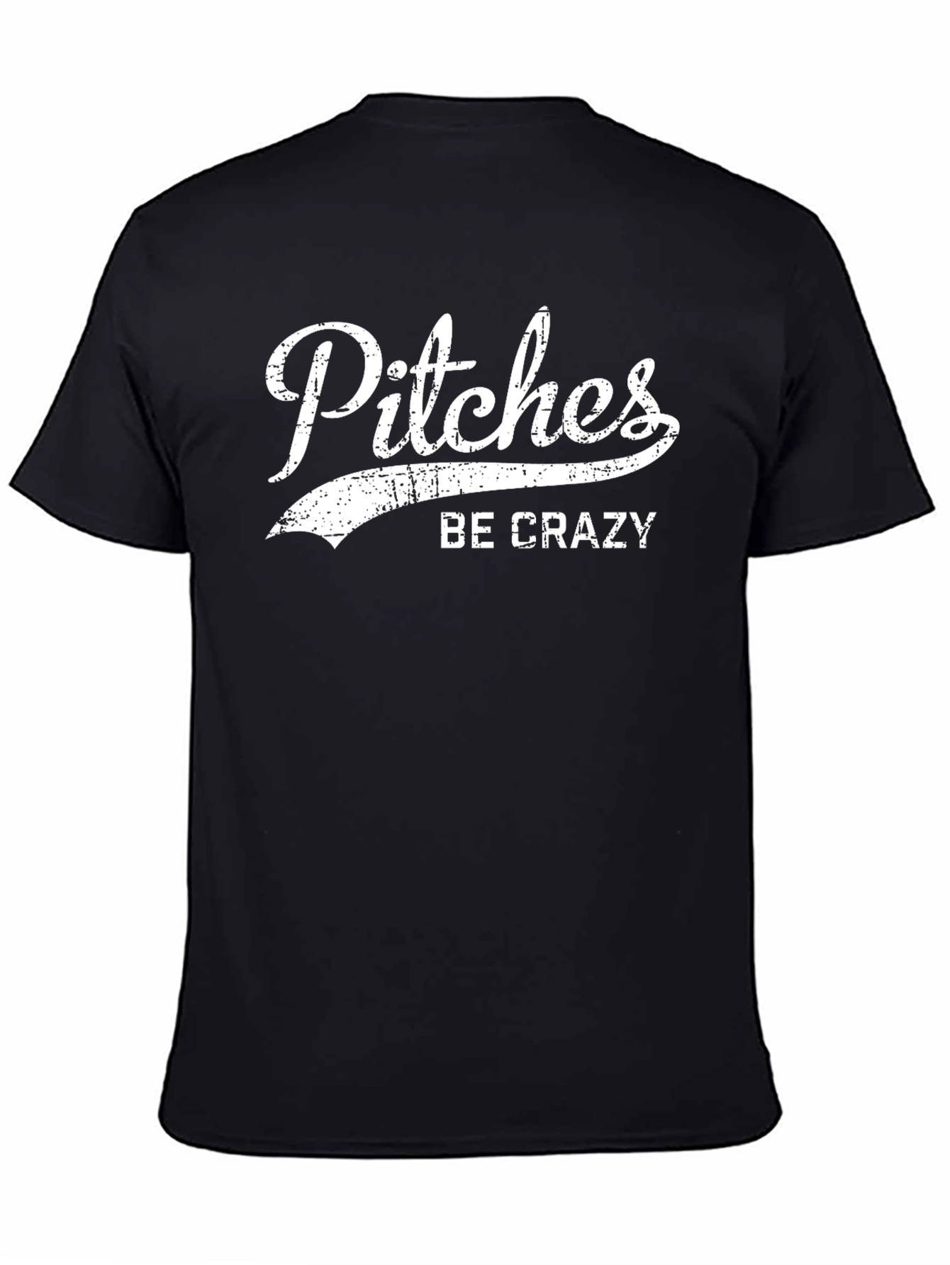 Pitches Be Crazy Graphic Tee - Classic Black T-Shirt