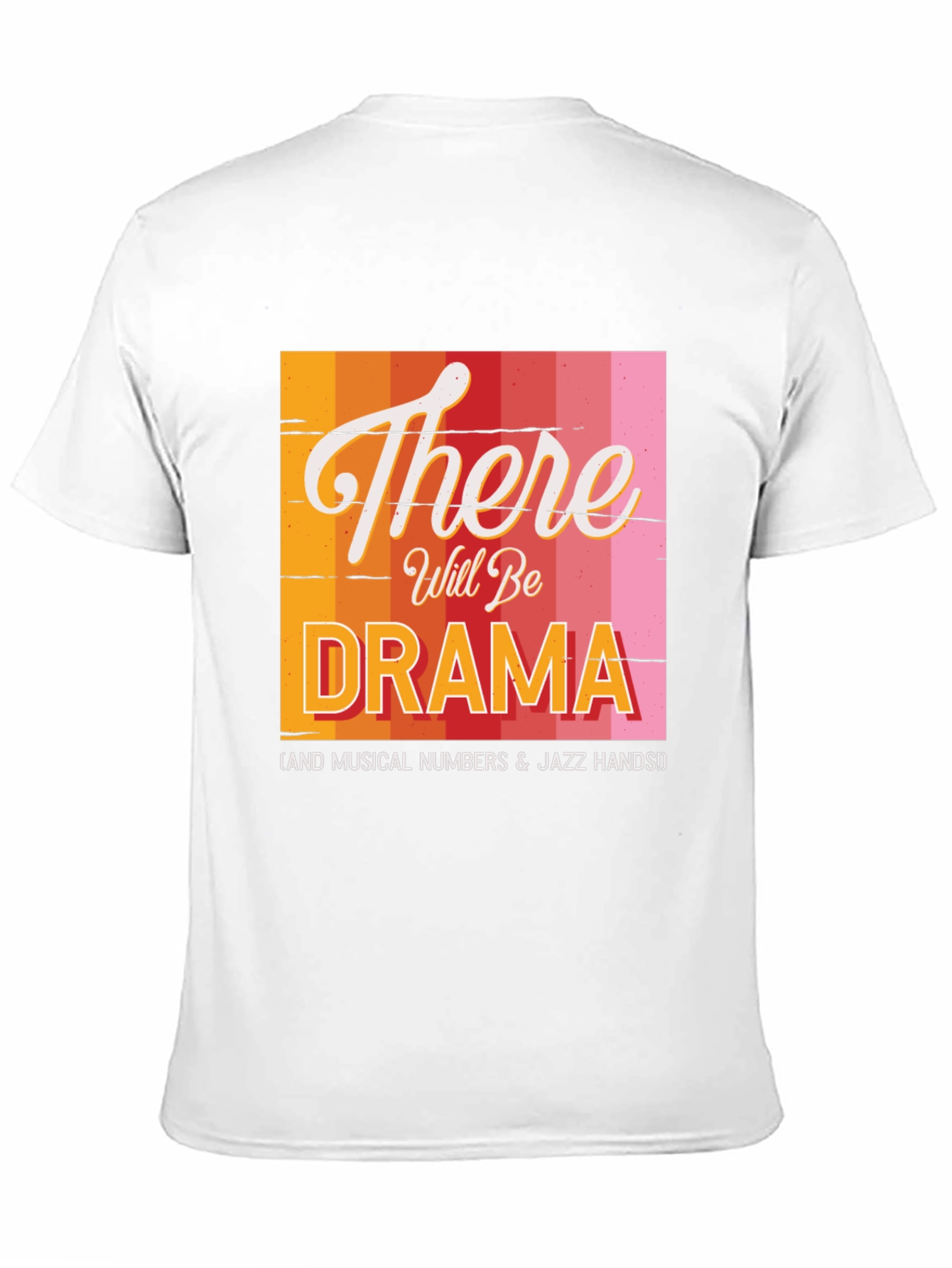 There Will Be Drama T-Shirt