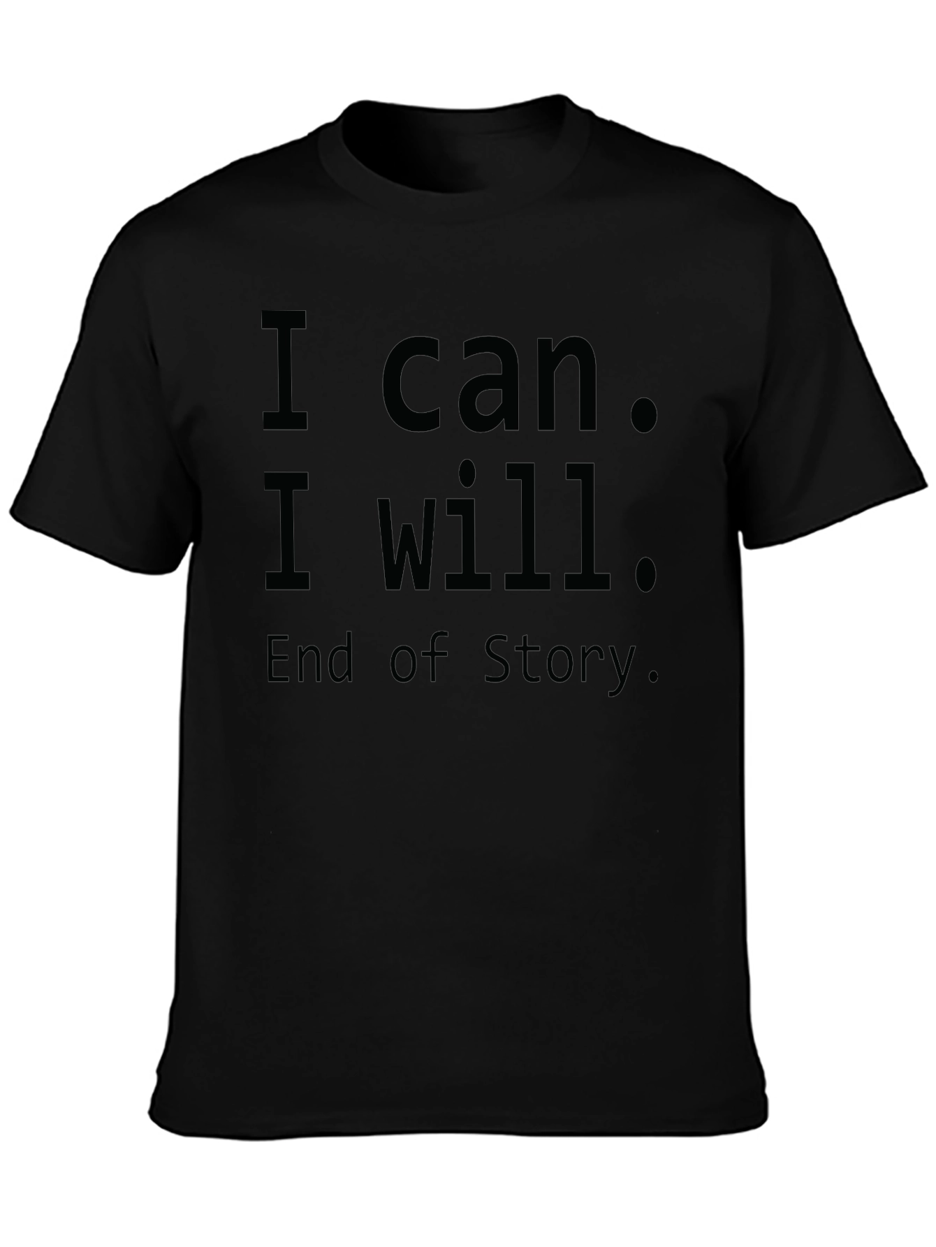 Inspirational I Can I Will T-Shirt - Motivational Design