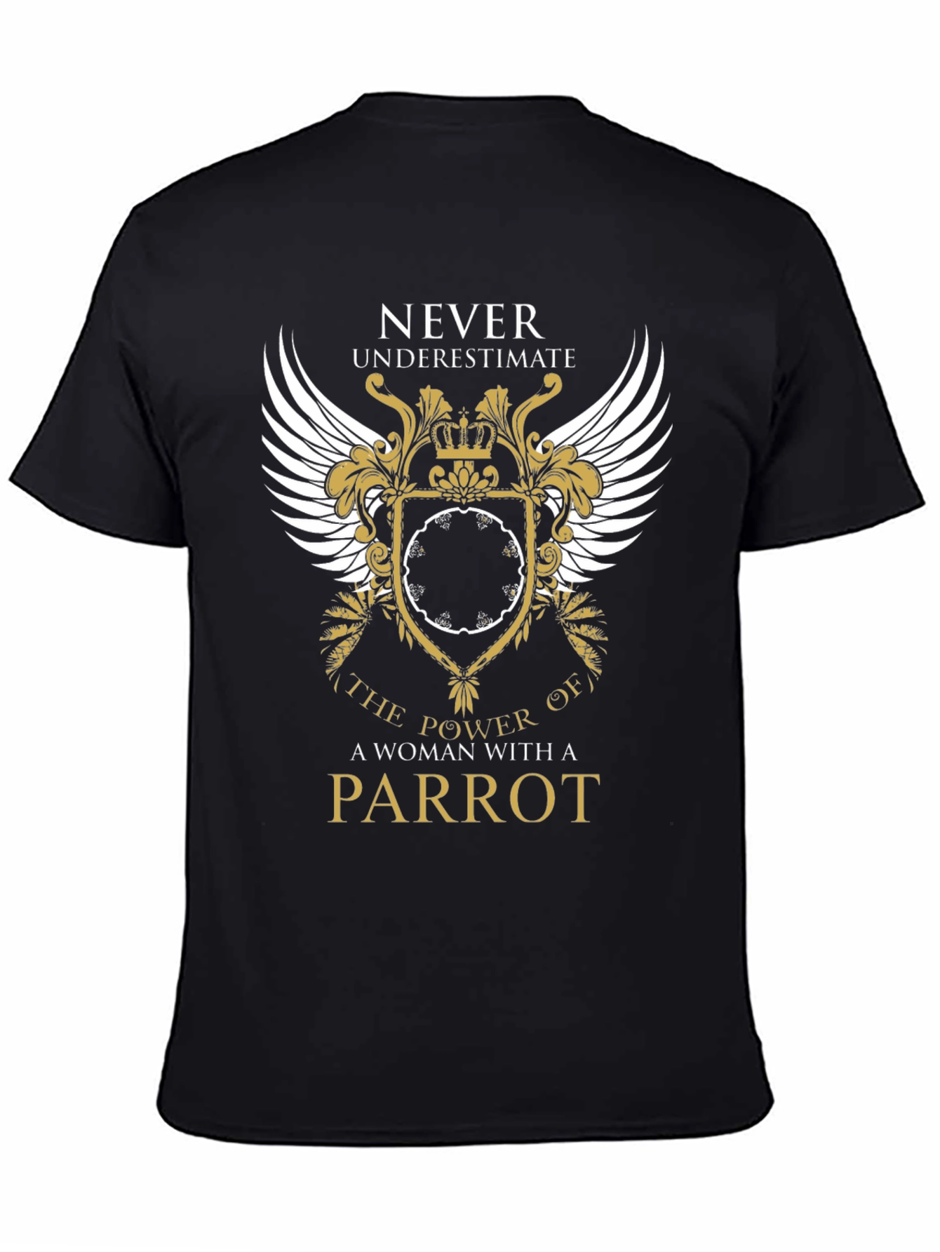 Woman Parrot Power T-Shirt - Never Underestimate Tee