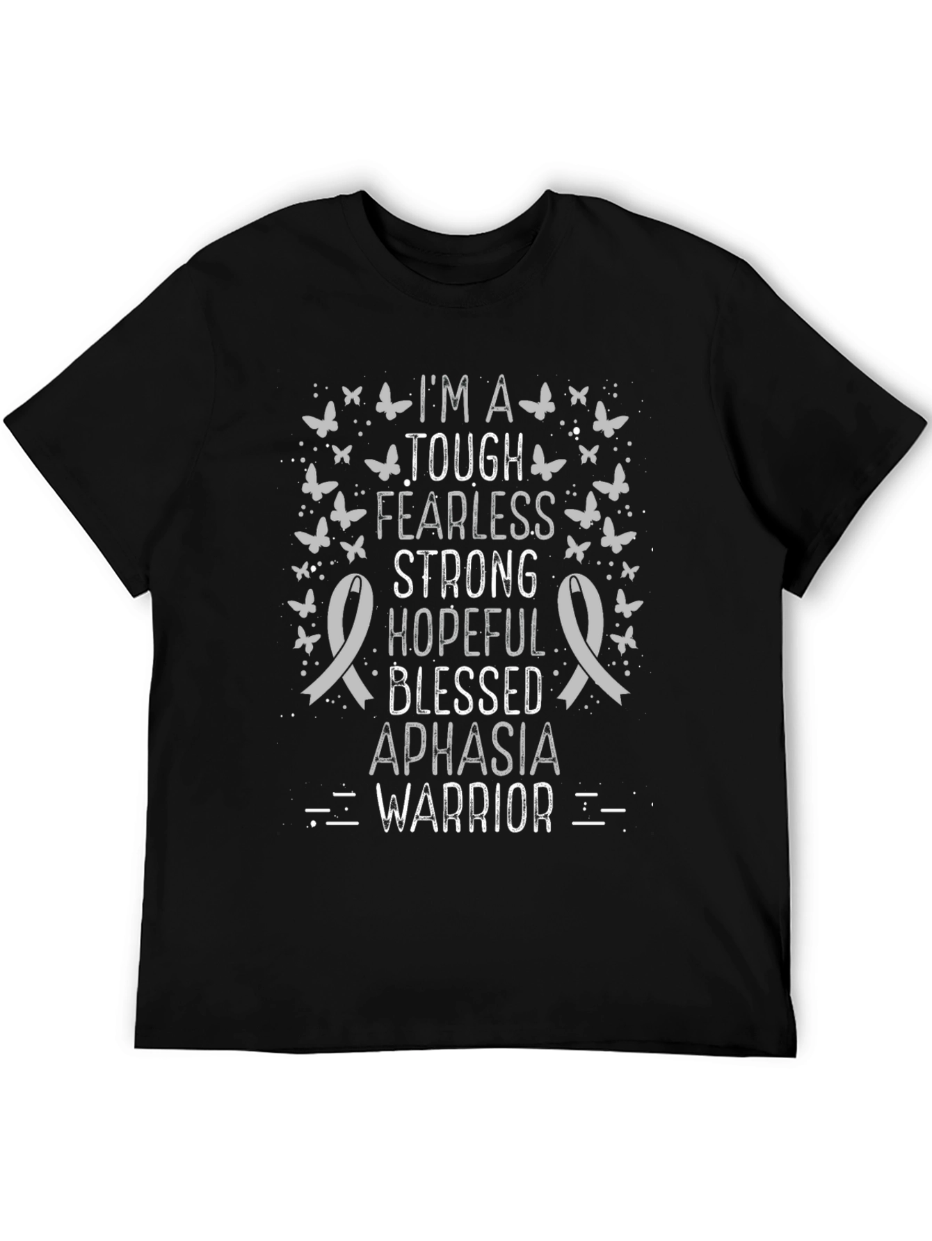 Aphasia Warrior T-Shirt - Tough Fearless Strong