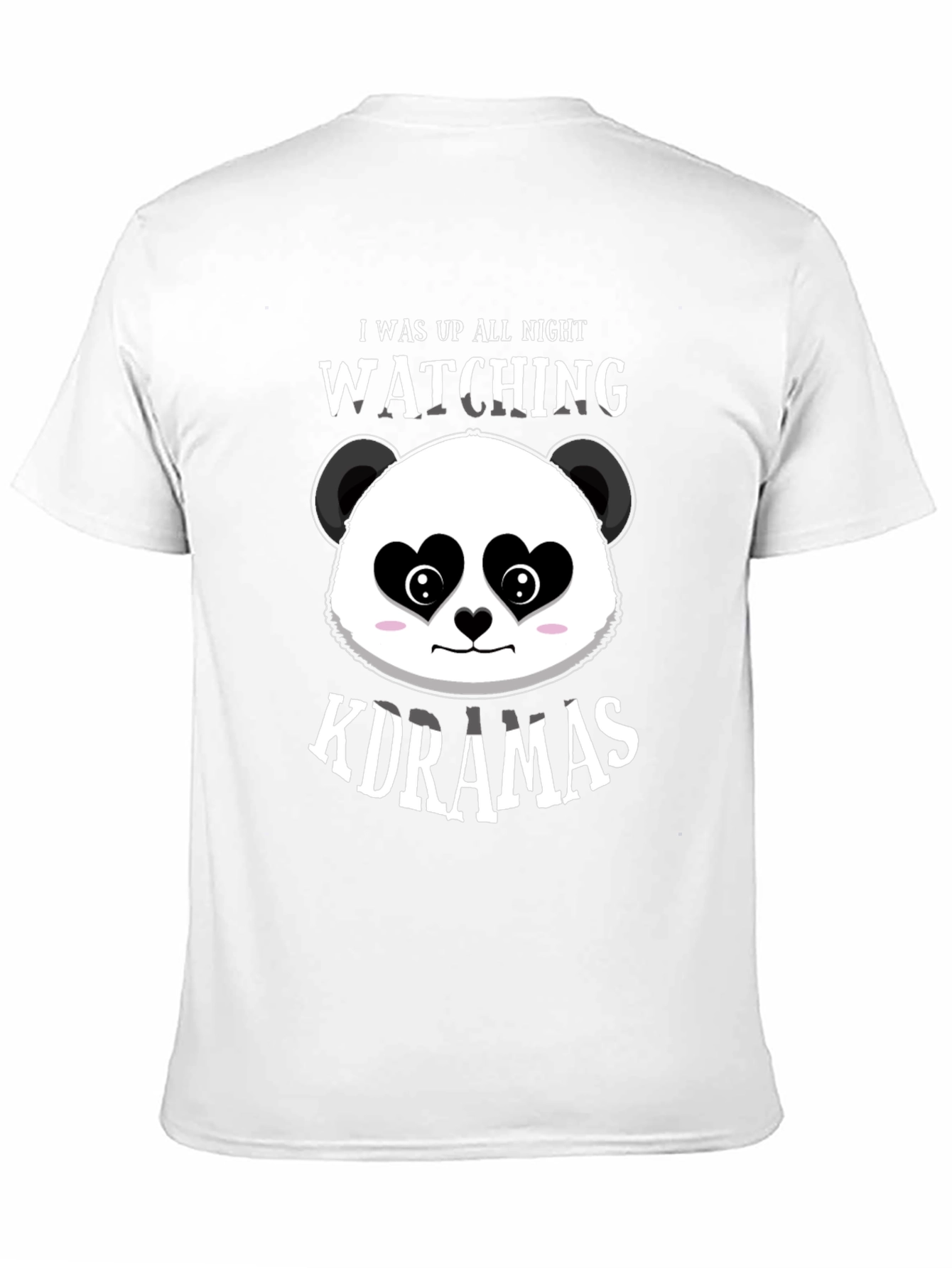 I Was Up All Night Watching Kdramas T-Shirt