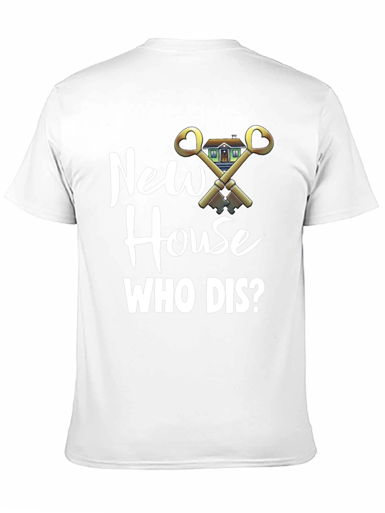 New House Who Dis? Funny Housewarming T-Shirt