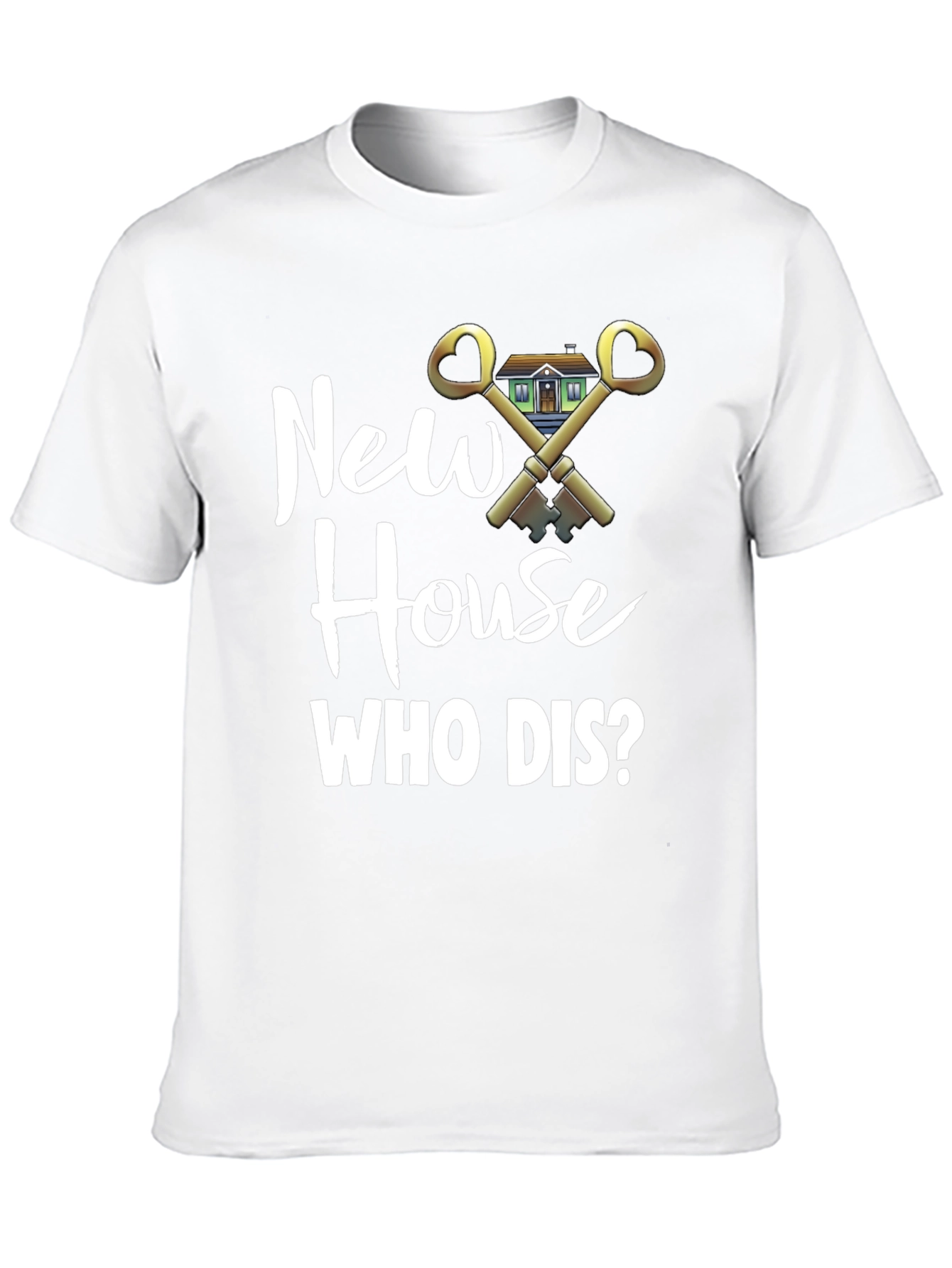 New House Who Dis? Funny Housewarming T-Shirt