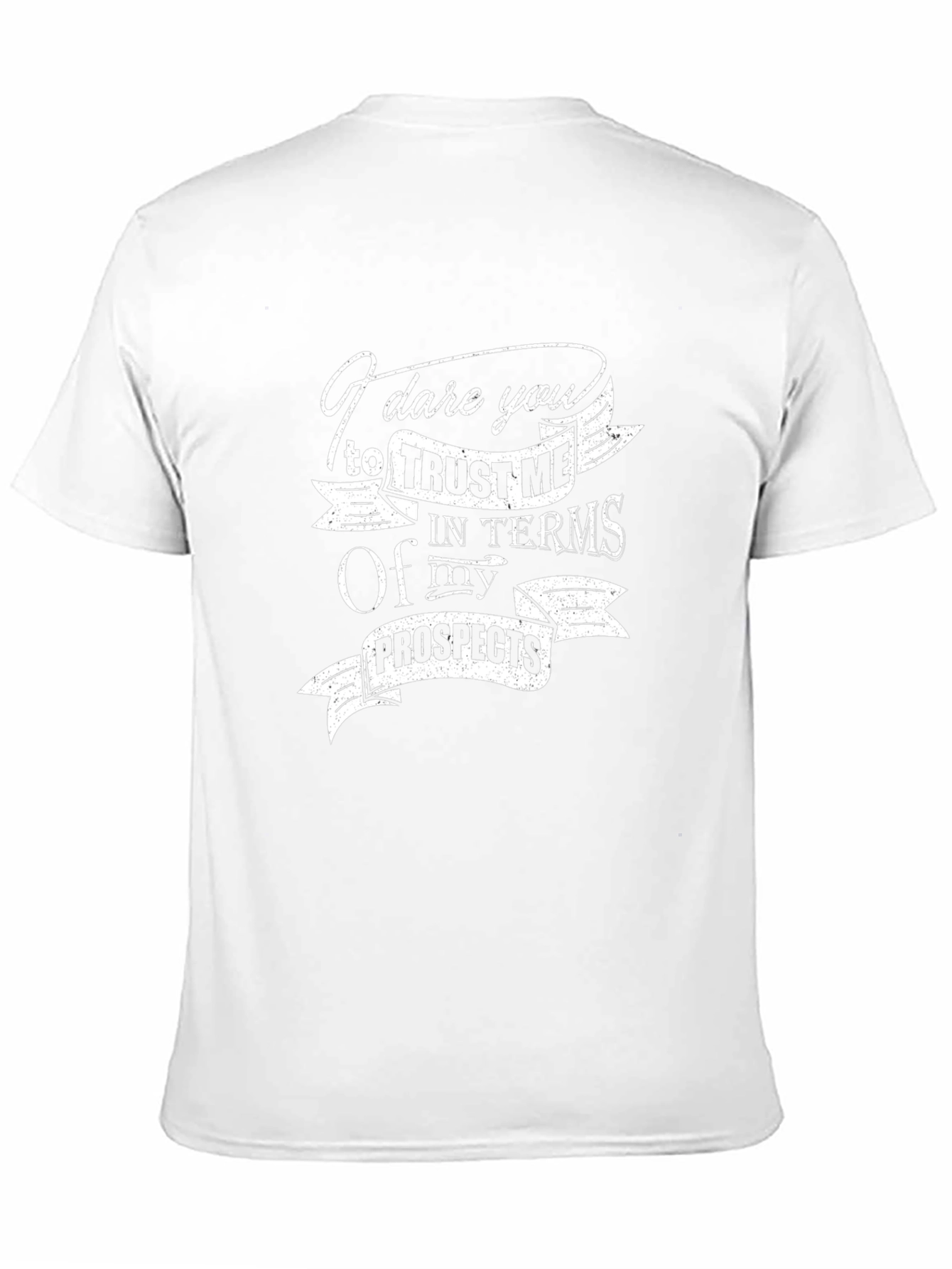 Dare You Trust Me T-Shirt