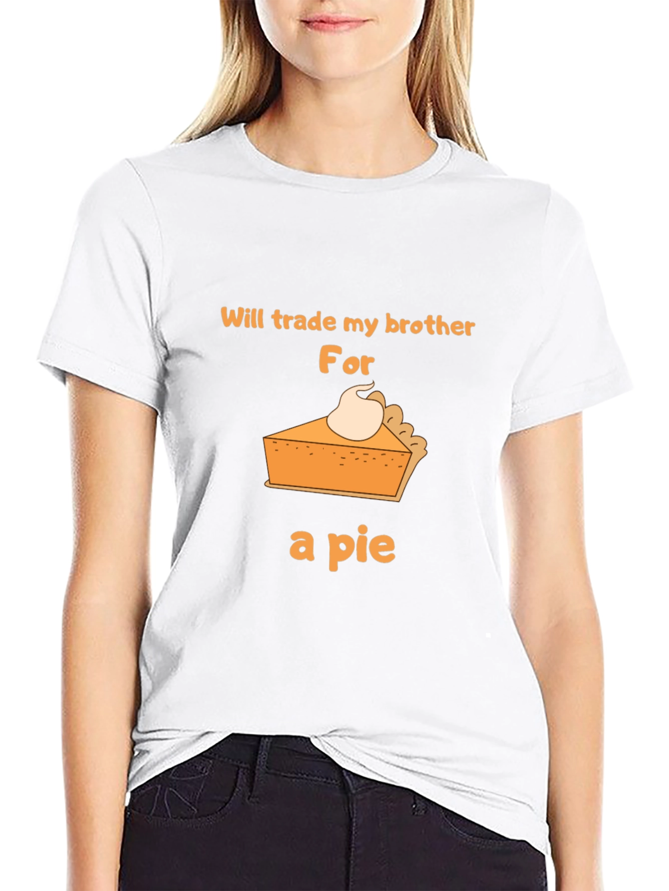 Funny Pie T-Shirt - Trade My Brother!