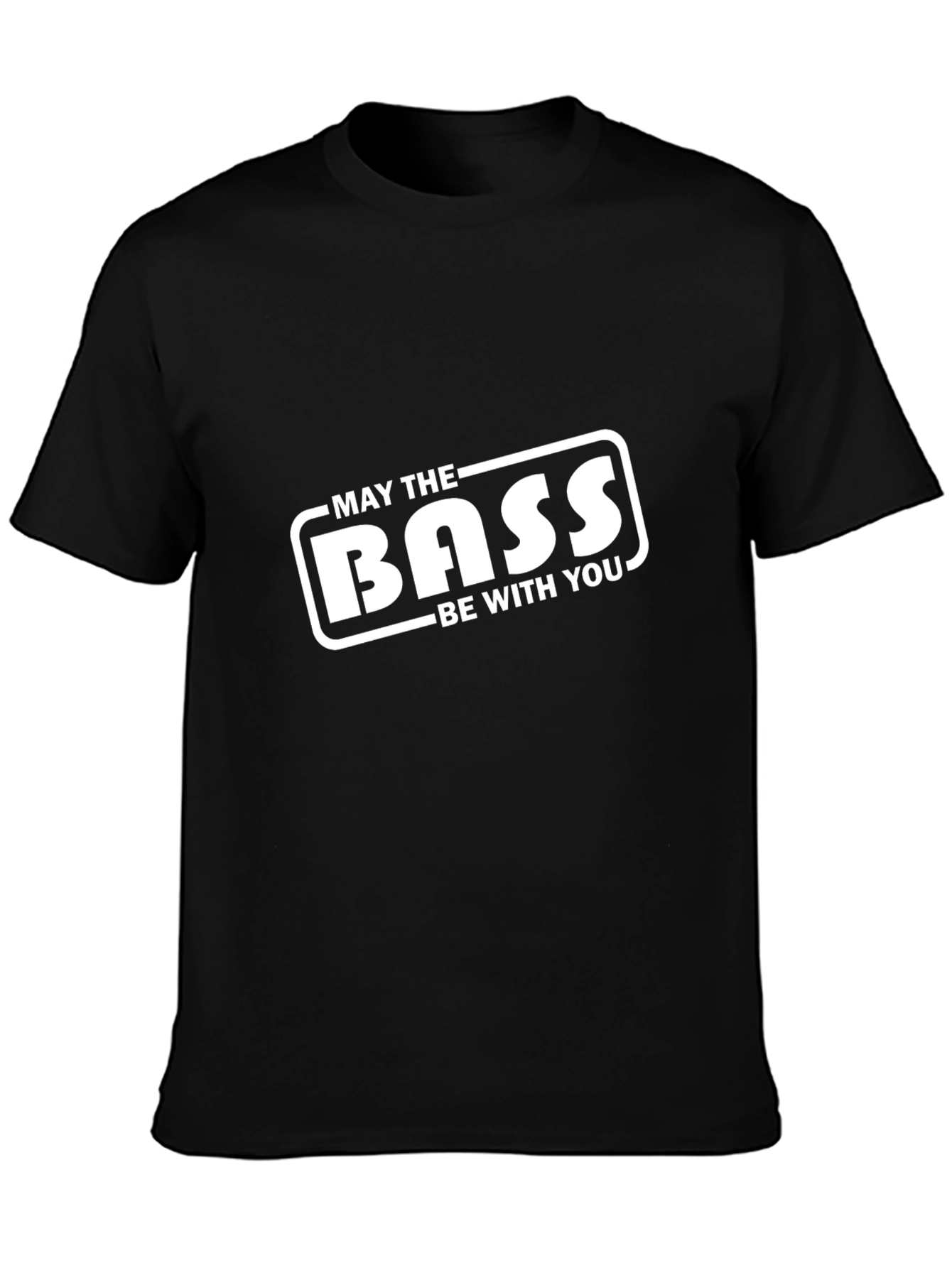 May The Bass Be With You Black T-Shirt