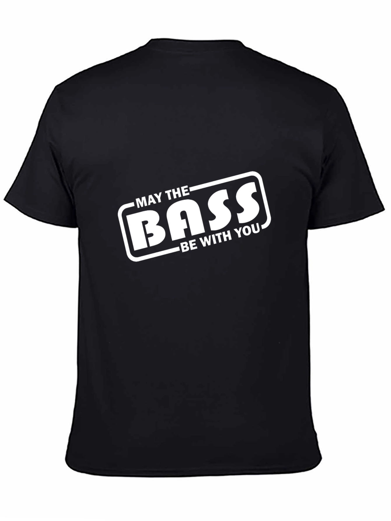 May The Bass Be With You Black T-Shirt