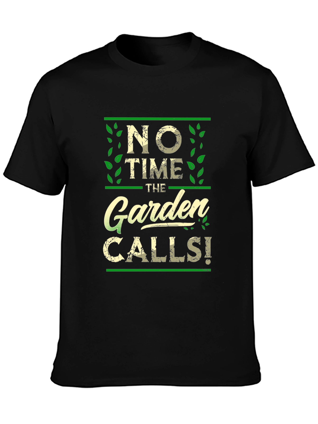 No Time The Garden Calls T-Shirt