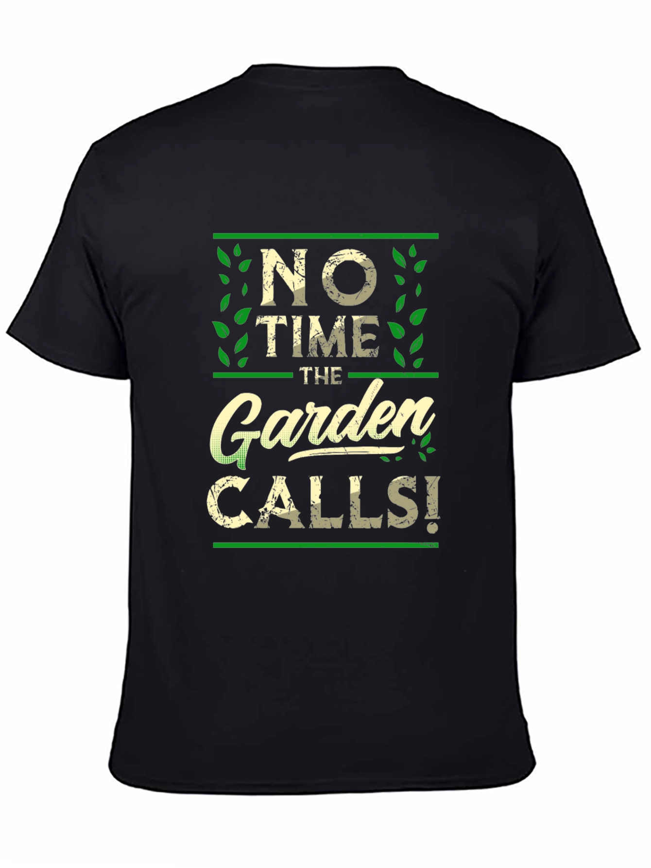 No Time The Garden Calls T-Shirt