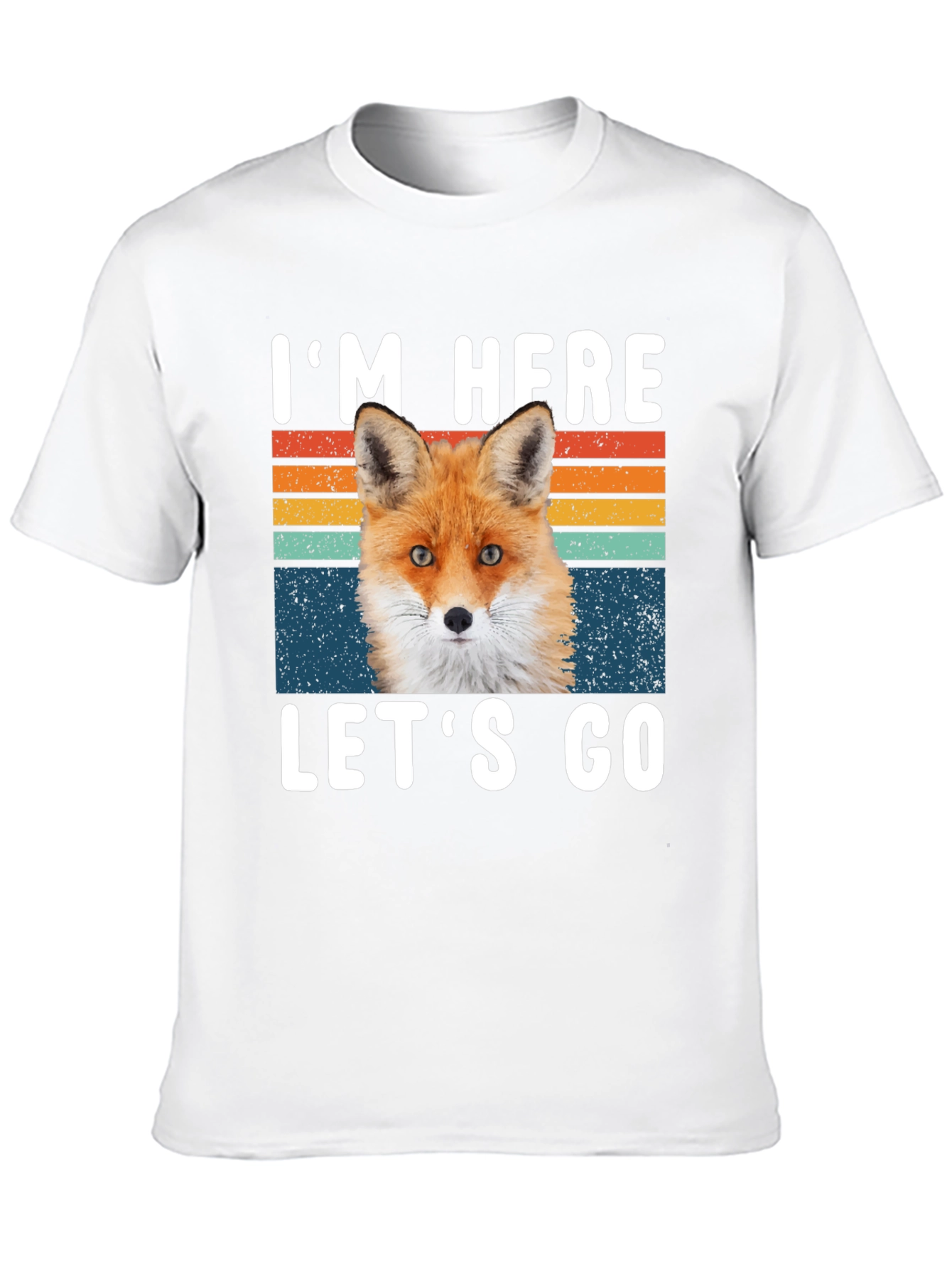 Im Here Lets Go Fox Graphic T-Shirt