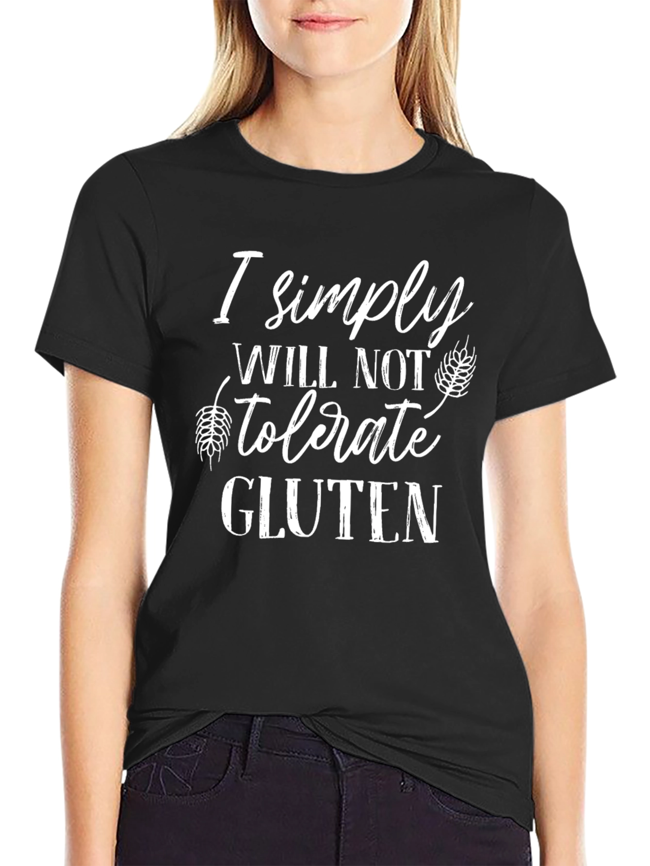 I Simply Will Not Tolerate Gluten T-Shirt