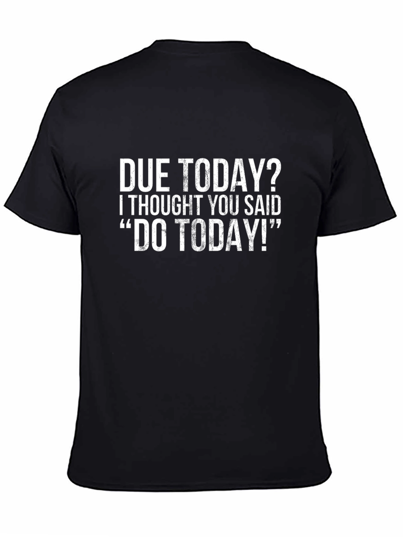 Funny Due Today T-Shirt