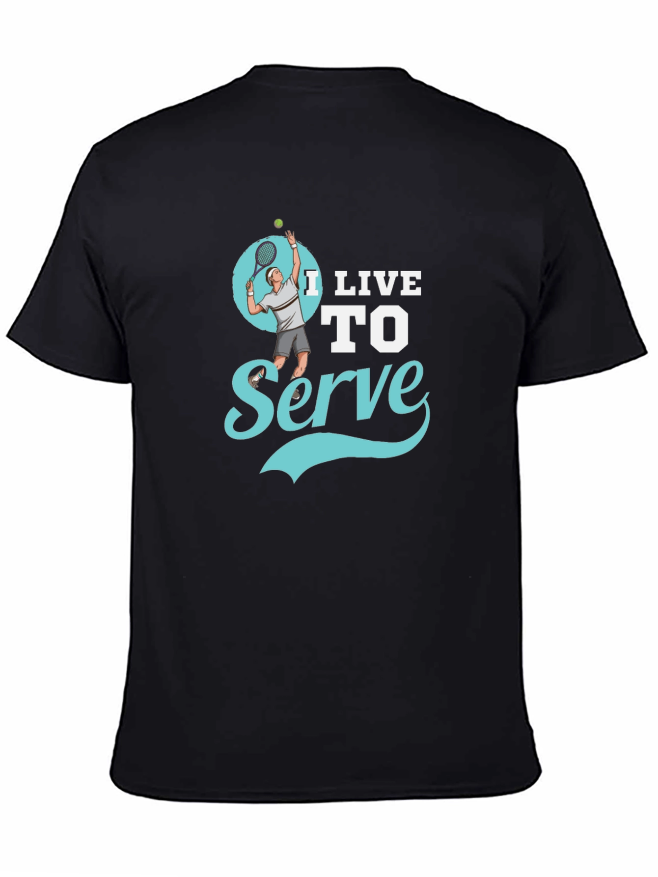 I Live to Serve Black Graphic T-Shirt
