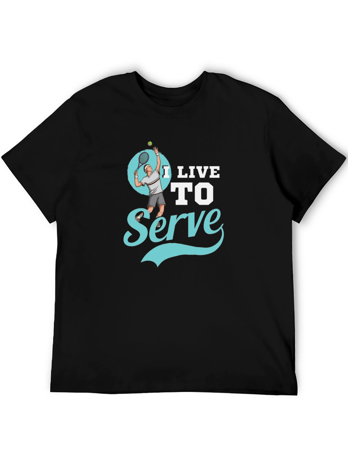 I Live to Serve Black Graphic T-Shirt
