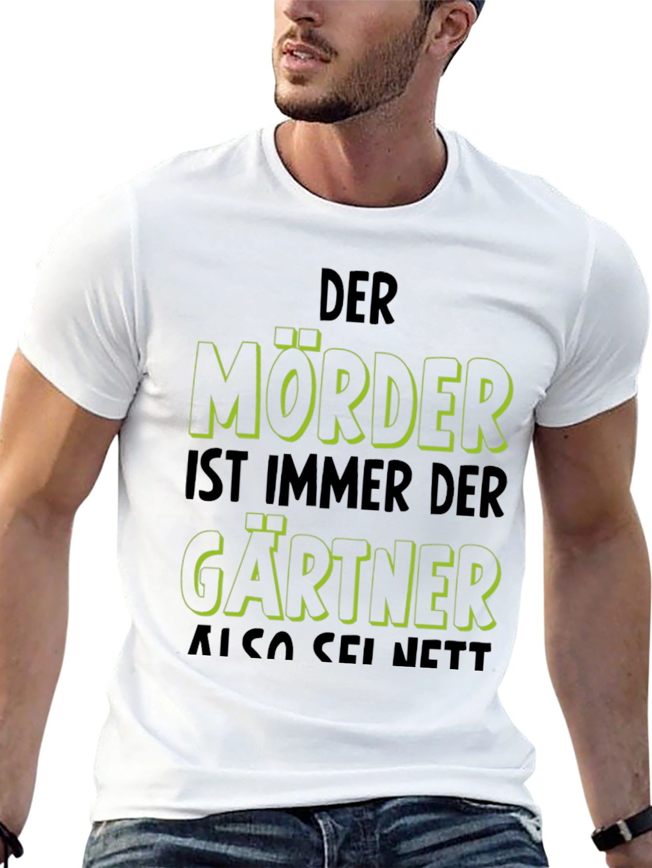 Der Mörder Ist Immer Der Gärtner Funny T-Shirt