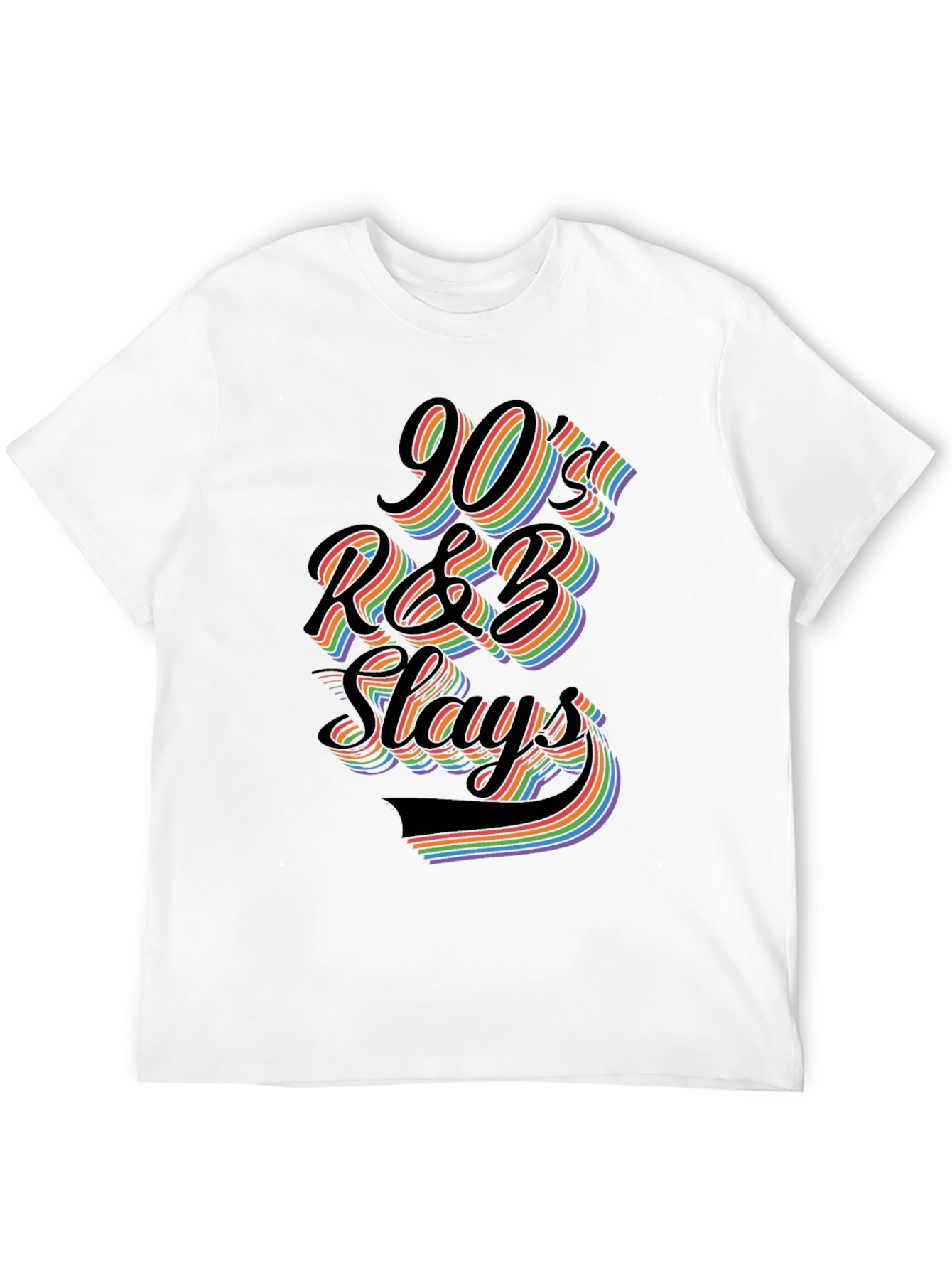 90s R&B Slays T-Shirt - Retro Rainbow Graphic Tee