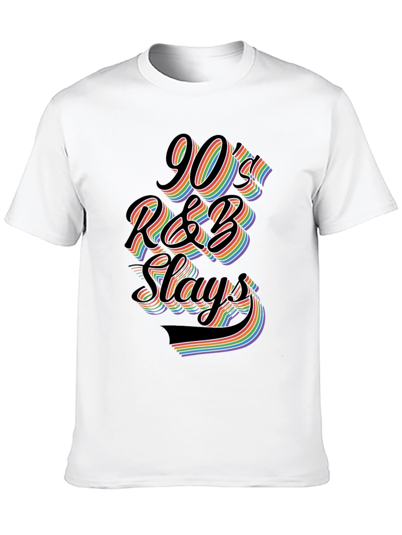 90s R&B Slays T-Shirt - Retro Rainbow Graphic Tee