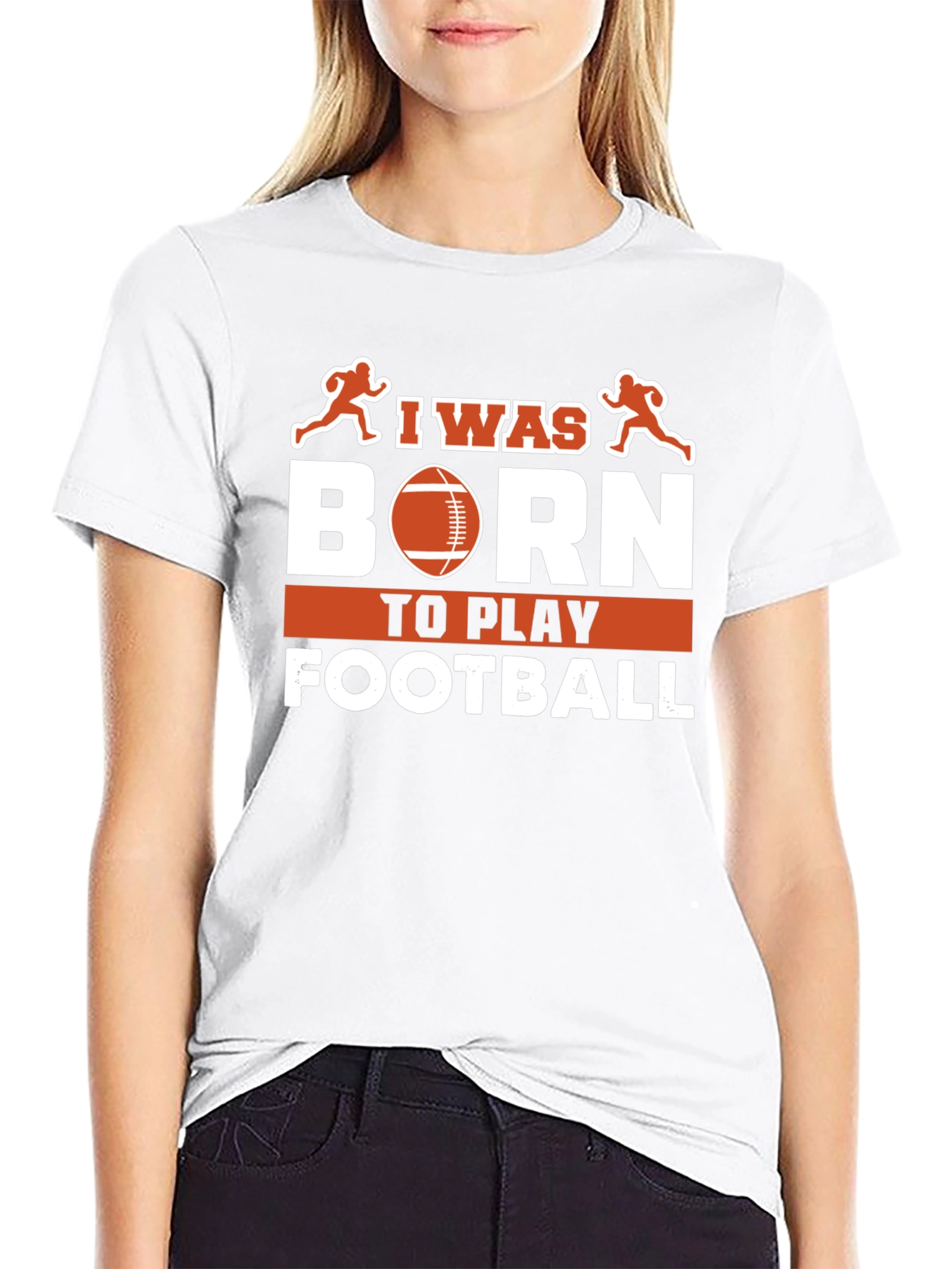 I Was Born To Play Football T-Shirt
