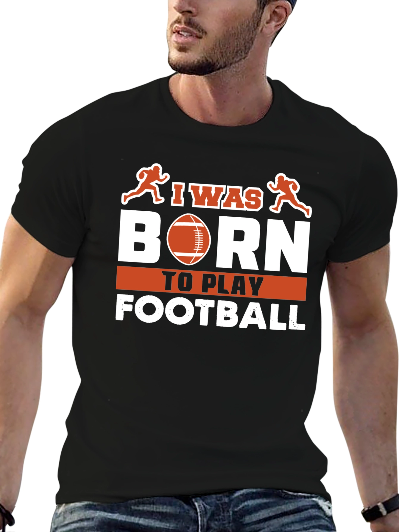 I Was Born To Play Football T-Shirt