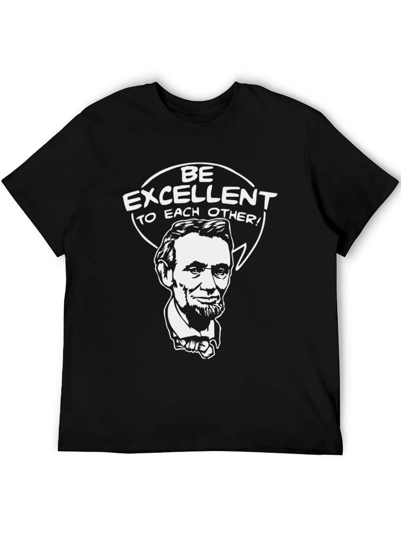 Be Excellent Abe Lincoln T-Shirt