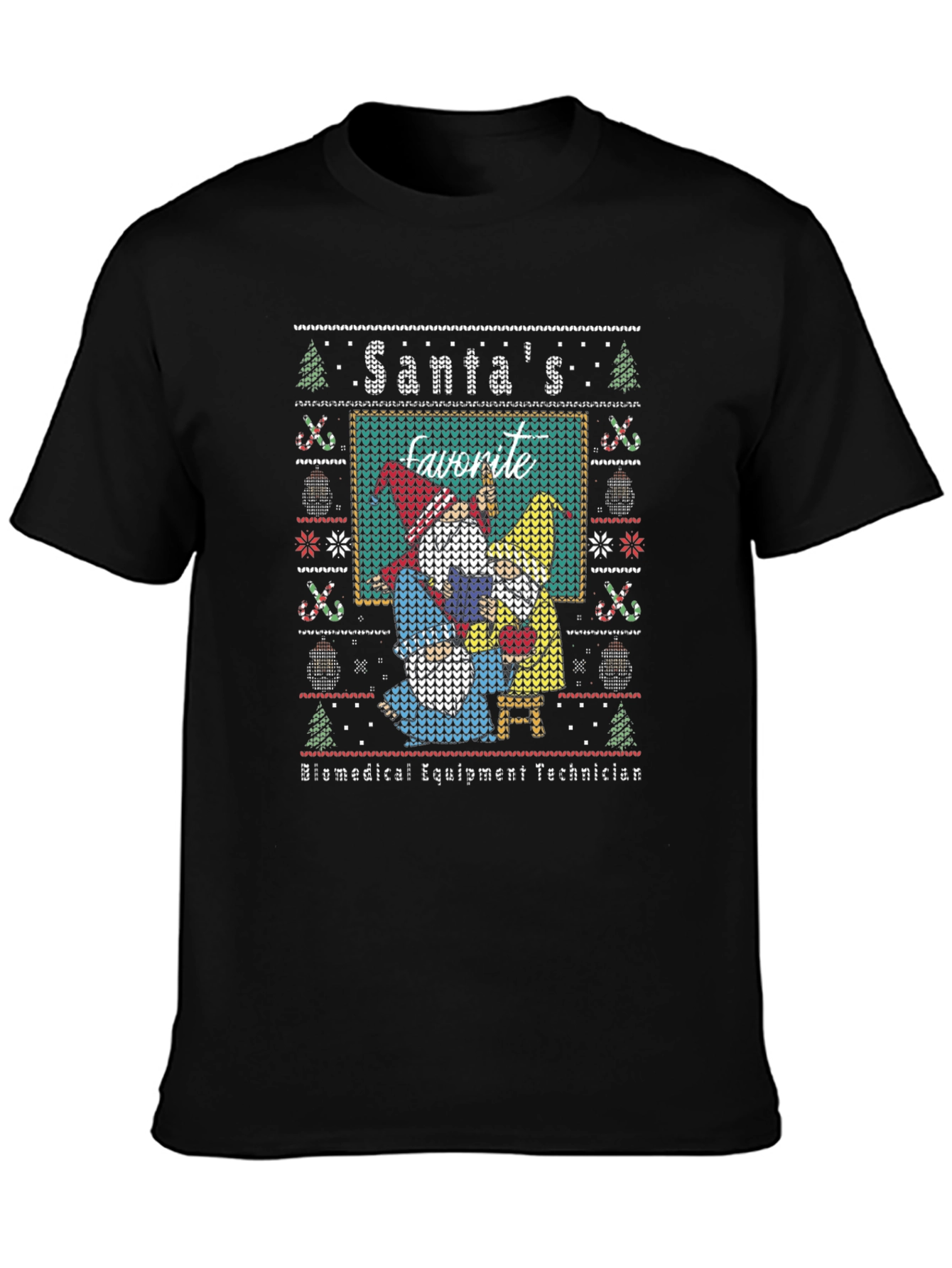 Santas Favorite Biomedical Equipment Technician Ugly Sweater T-Shirt