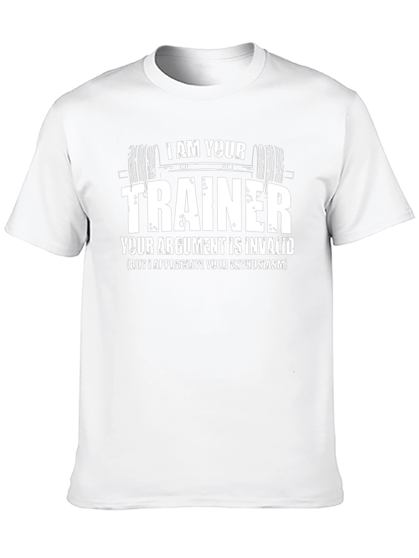 I Am Your Trainer Novelty Graphic T-Shirt
