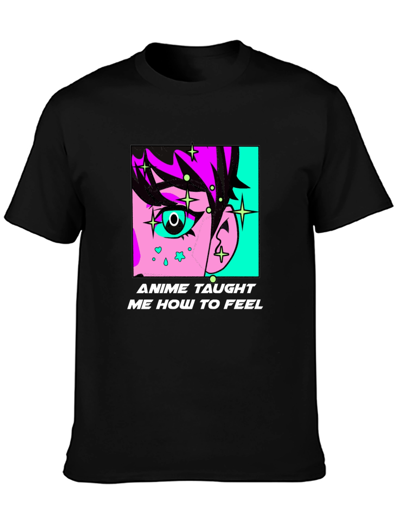 Anime Taught Me How To Feel Black T-Shirt
