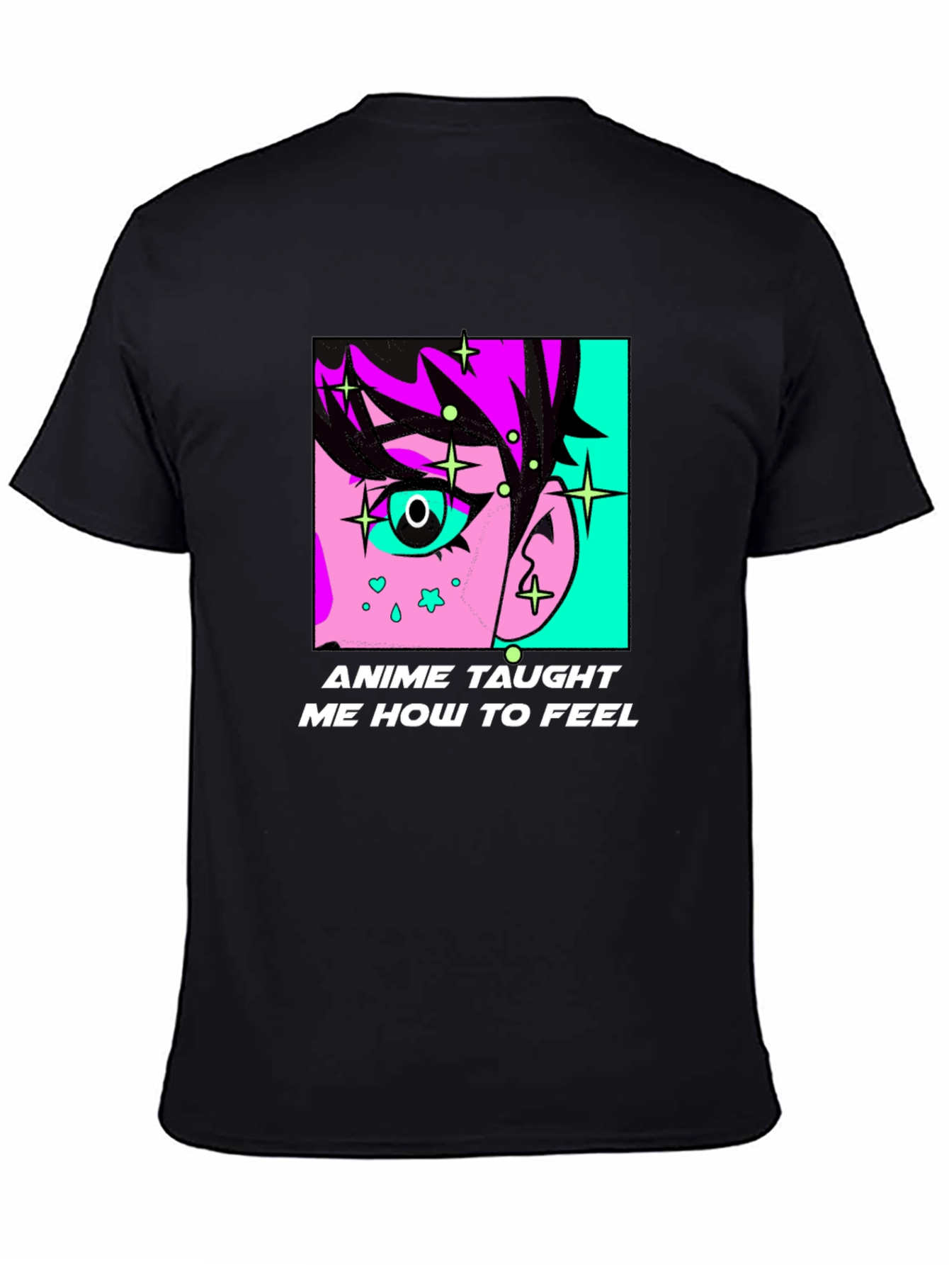 Anime Taught Me How To Feel Black T-Shirt