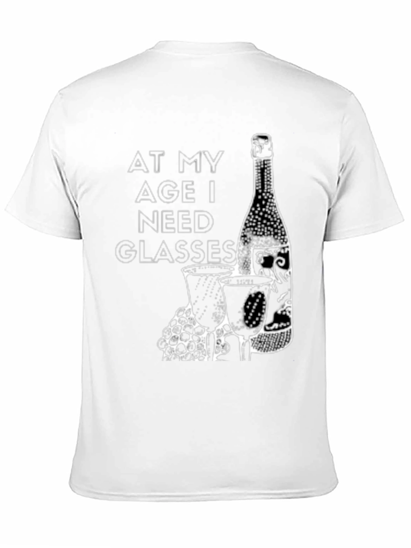 At My Age I Need Glasses T-Shirt