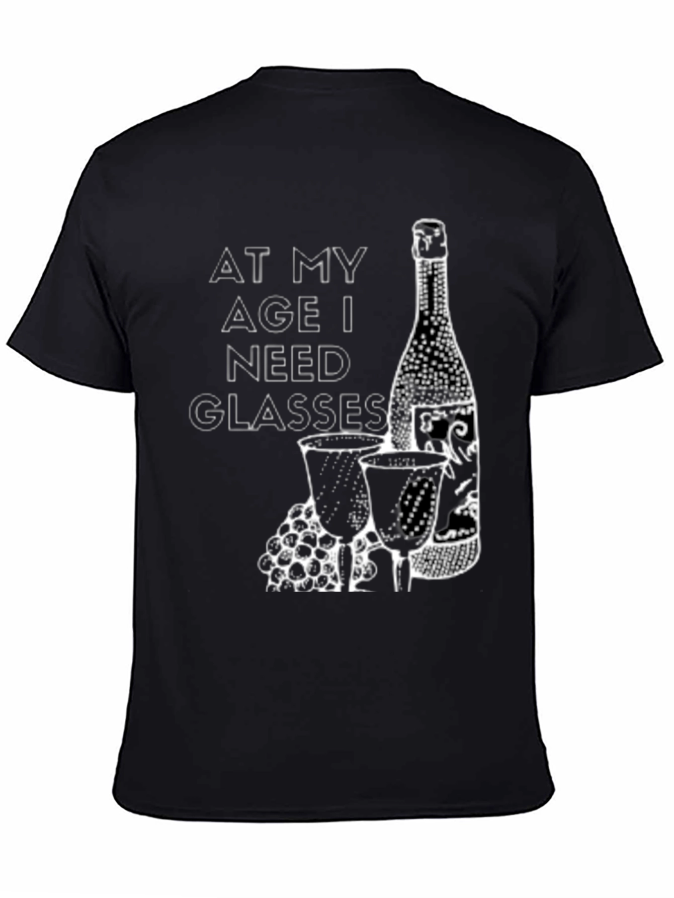 At My Age I Need Glasses T-Shirt