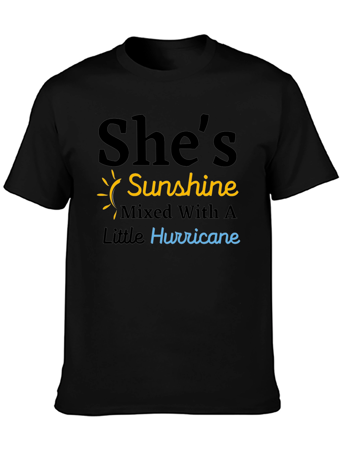 Shes Sunshine & Hurricane Black T-Shirt