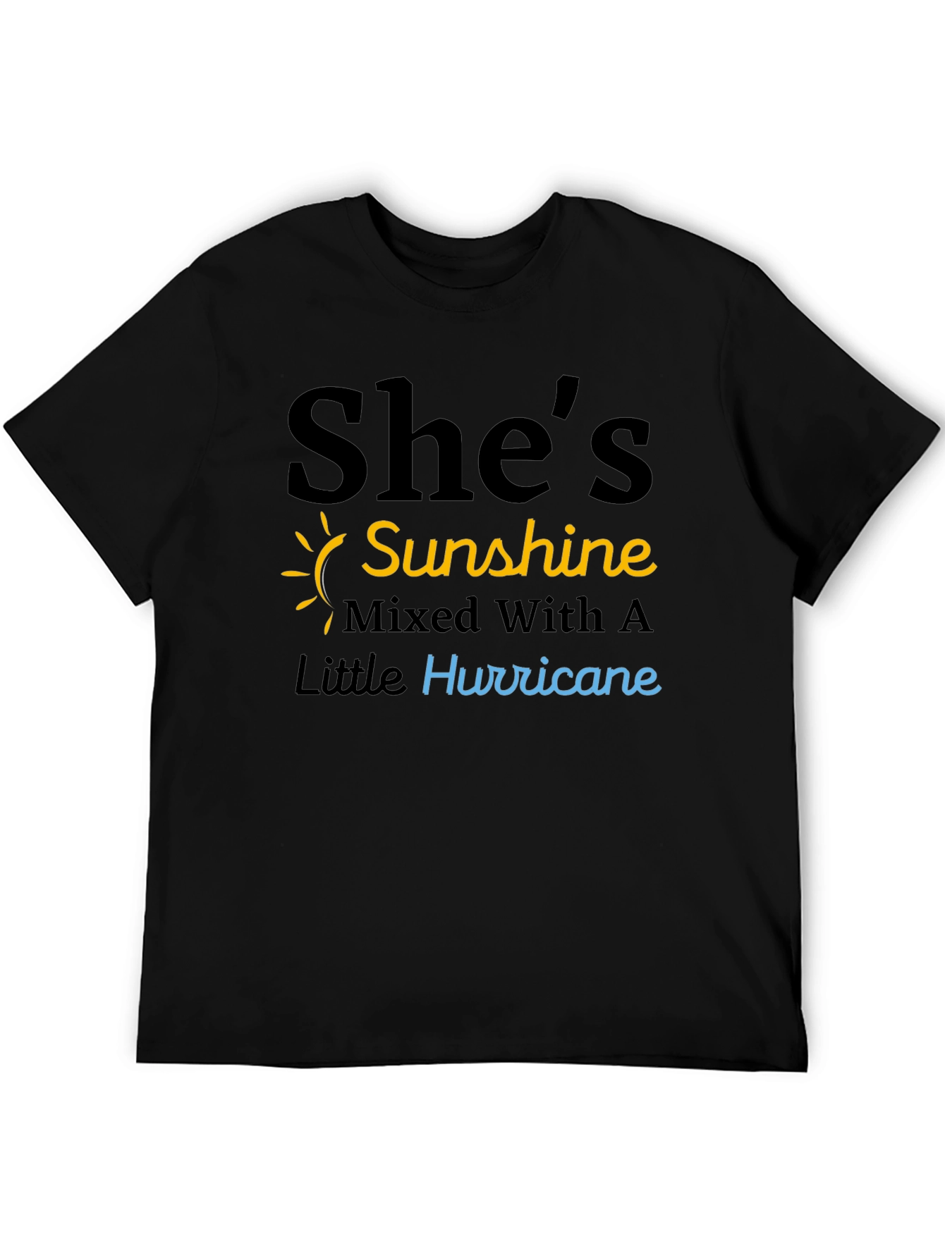Shes Sunshine & Hurricane Black T-Shirt