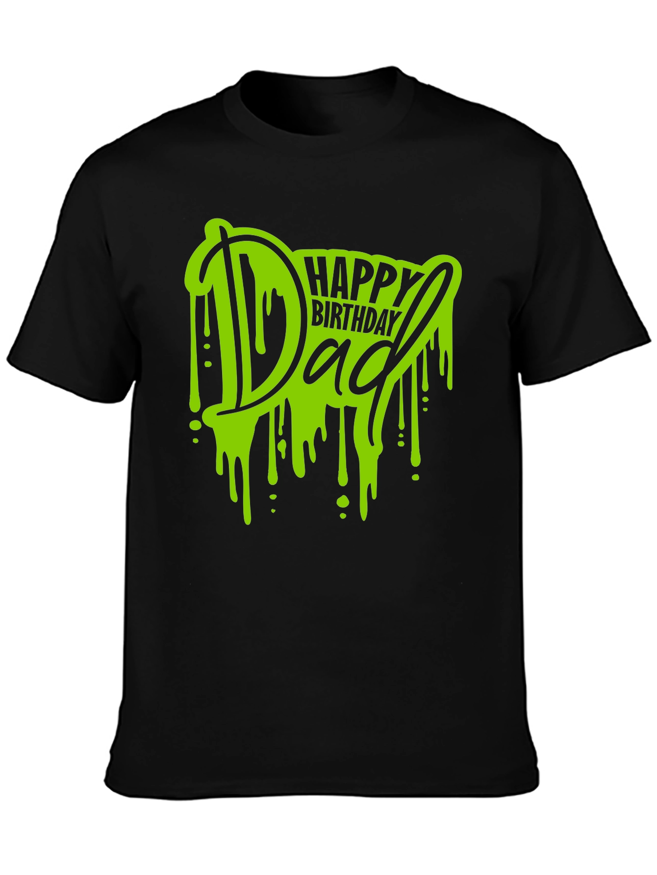 Happy Birthday Dad T-Shirt - Graphic Tee