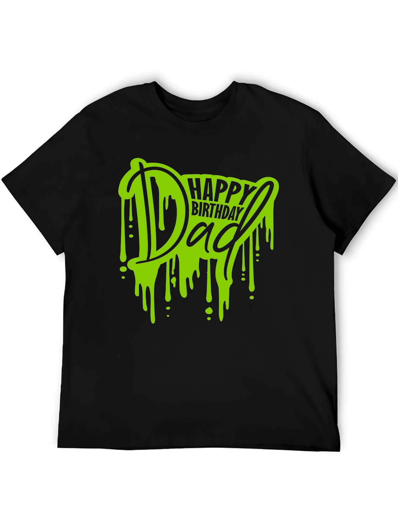 Happy Birthday Dad T-Shirt - Graphic Tee