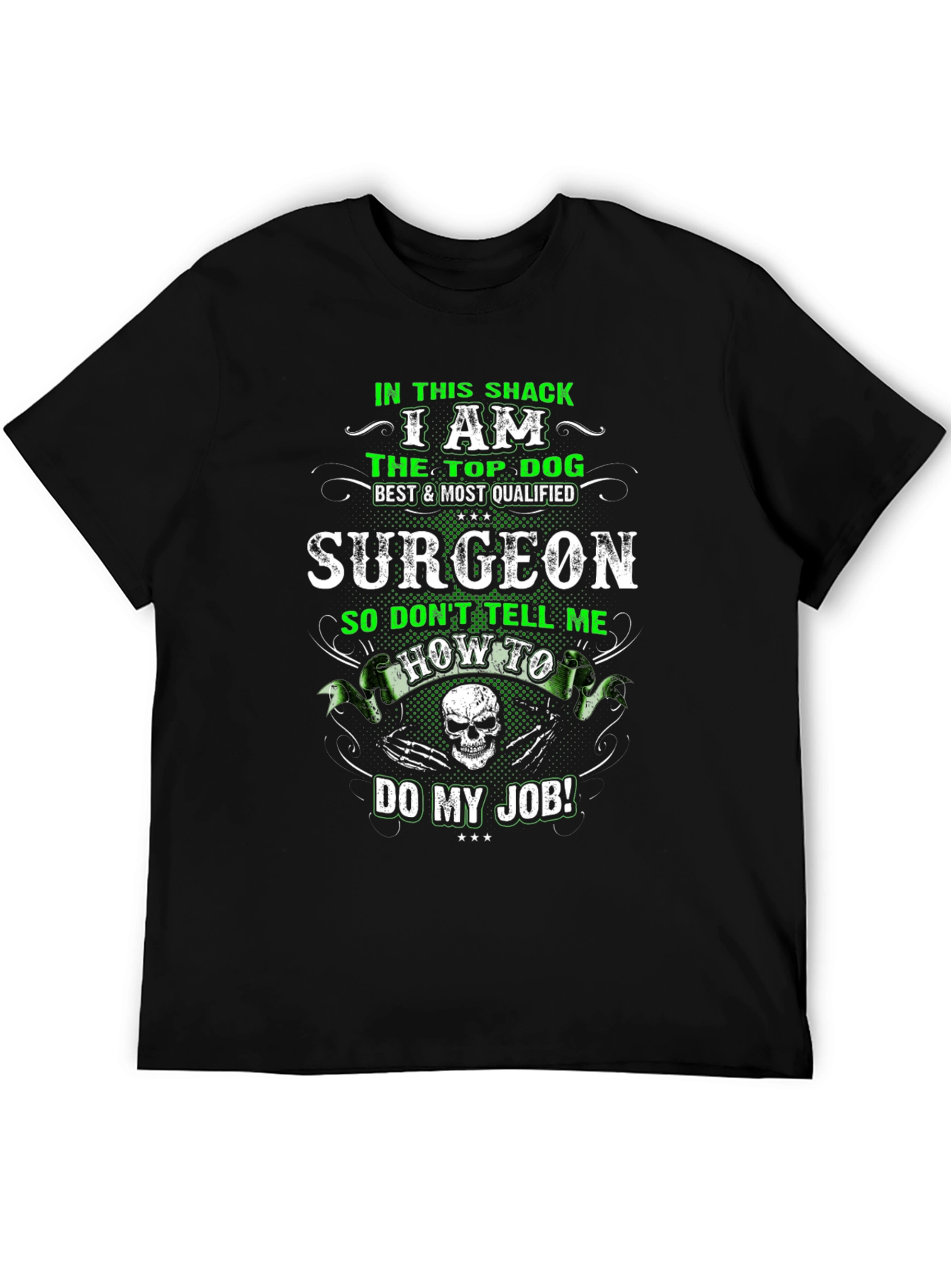 Top Dog Surgeon T-Shirt - Funny Graphic Tee