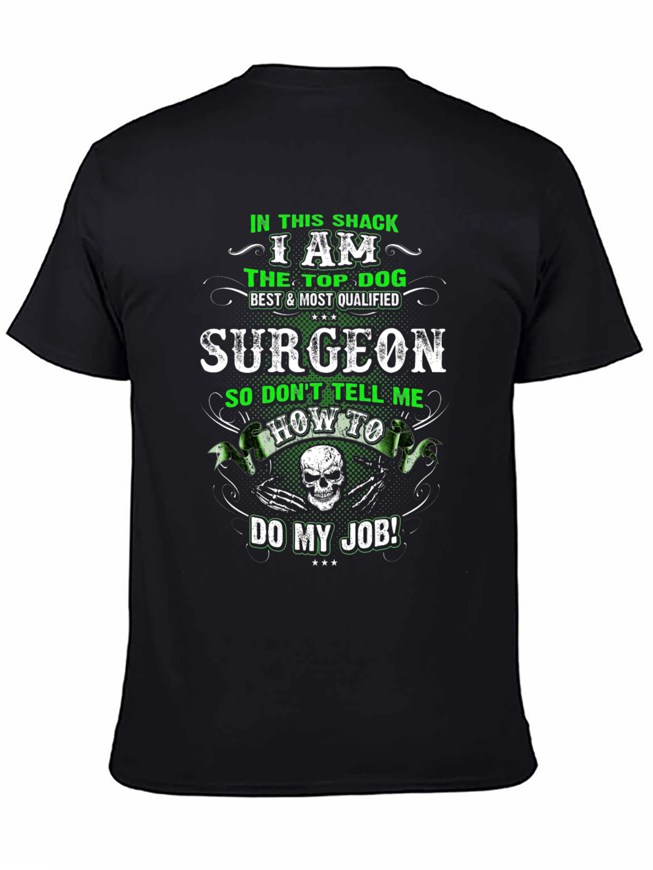 Top Dog Surgeon T-Shirt - Funny Graphic Tee