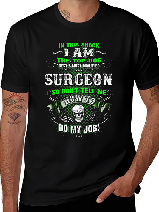 Top Dog Surgeon T-Shirt - Funny Graphic Tee